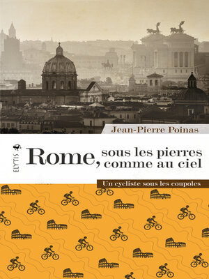 cover image of Rome, sous les pierres comme au ciel